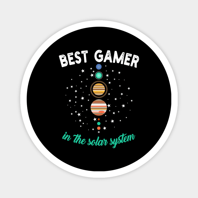 Best Gamer in The Solar System Magnet by Fusion Designs